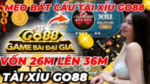 Tải go88 | cách đăng ký game go88 | chia mẹo bắt cầu tài xỉu go88 và cách chơi cho ae tham thảo