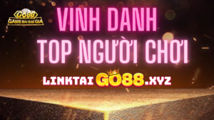 go88 thường xuyên vinh danh người chơi